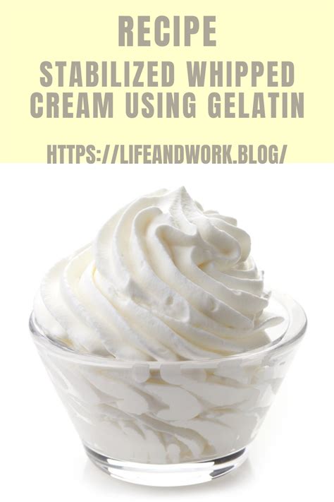 Recipe Stabilized Whipped Cream Using Gelatin