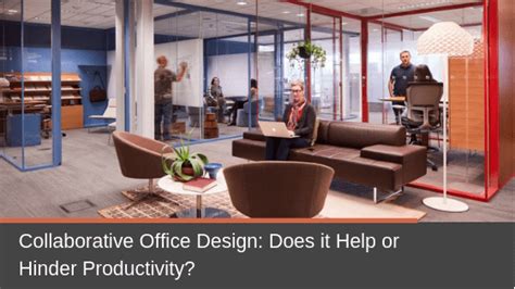 Collaborative Office Design: Does it Help or Hinder Productivity? - Office Interiors