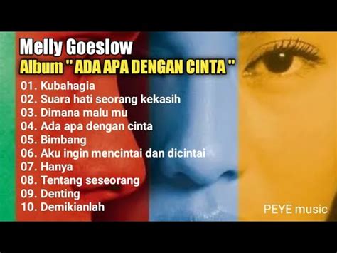 MELLY GOESLOW Album Ada Apa Dengan Cinta YouTube