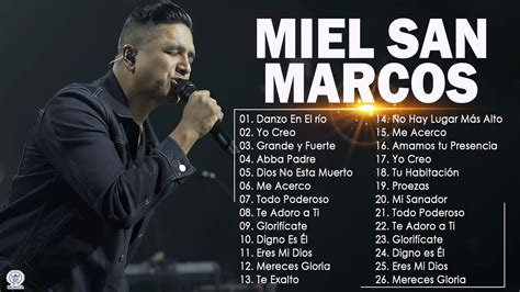 Miel San Marcos Sus Mejores Exitos Lo Mejor De Miel San Marcos Musica