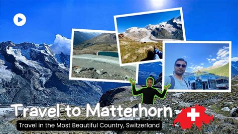 Matterhorn Zermatt Switzerland Vlog 3 YouTube