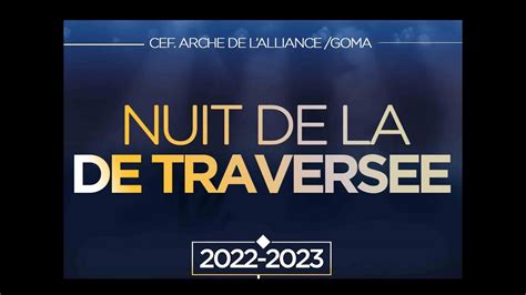 NUIT DE TRAVERSEE YouTube