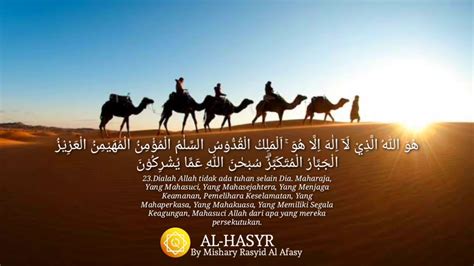 Beautiful Surah Al Hasyr Ayat 23 By Mishary Rasyid Al Afasy Quran