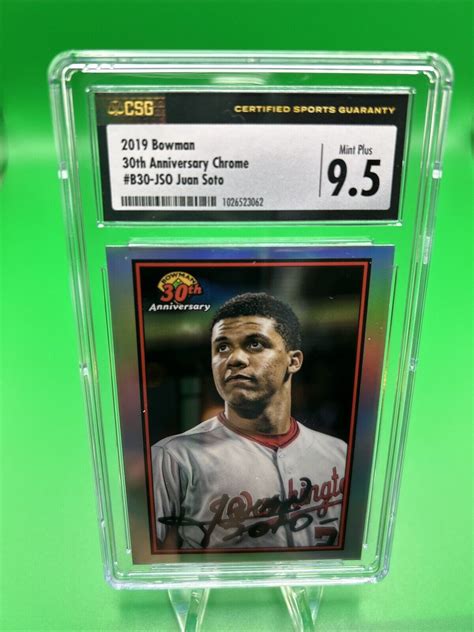 2019 Bowman 30th Anniversary Chrome Juan Soto JSO CSG 9 5 Mint Plus