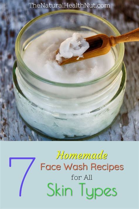 7 Homemade Face Cleanser Recipes For All Skin Types Artofit