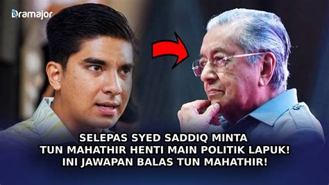 SELEPAS Syed Saddiq Minta Tun Mahathir Henti Main Politik Lapuk Ini