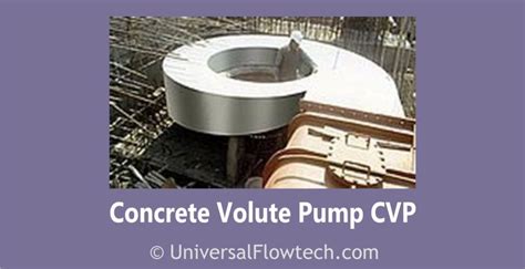 Cvp Concrete Volute Pump Universal Flowtech Engineers Llp