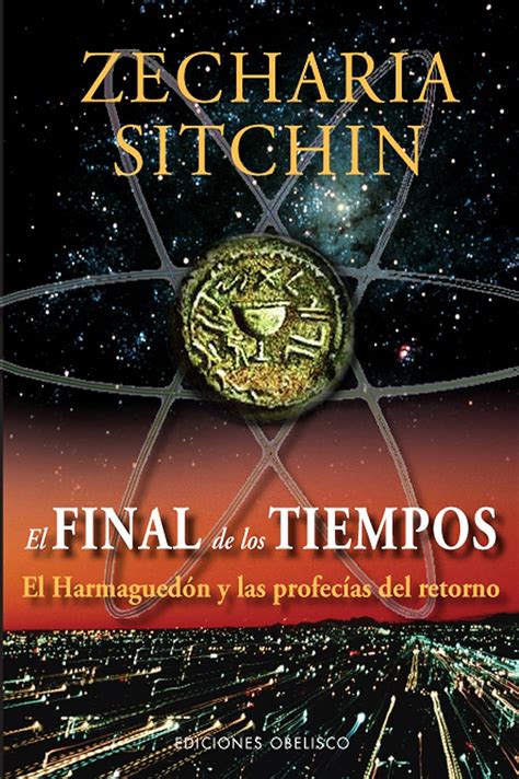 Amazon El Final De Los Tiempos The End Of Days Sitchin Zecharia