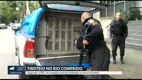 Tiroteio No Rio Comprido Termina Um Suspeito Morto E Outro Preso