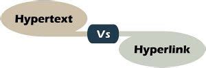 Difference Between Hypertext And Hyperlink With Comparison Chart