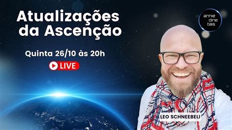 Atualizações da Ascenção Leo Schneebeli YouTube