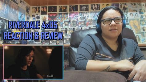 Riverdale X Reaction Review Chapter Sixty Two Witness For The