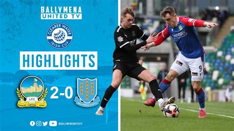 MATCH HIGHLIGHTS Linfield 2 0 Ballymena United YouTube