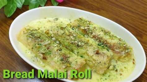 Bread Malai Roll Recipe Malai Bread Roll Dessert Recipe Shai Tukry Recipe Cook With Rubeena