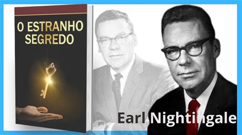 O Mais Estranho Segredo Do Mundo Earl Nightingale Audiobook Youtube