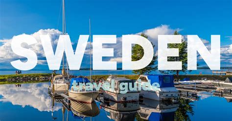 🇸🇪 Sweden Travel Guide (2024) - TravelFeed