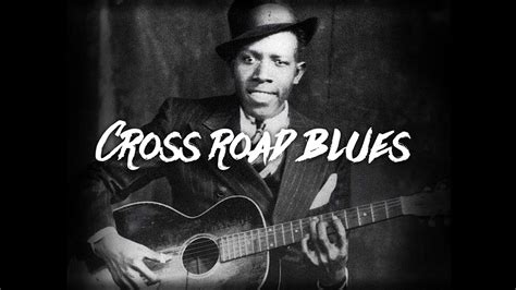 Cross Road Blues Robert Johnson Y Un Pacto Con El Diablo Youtube