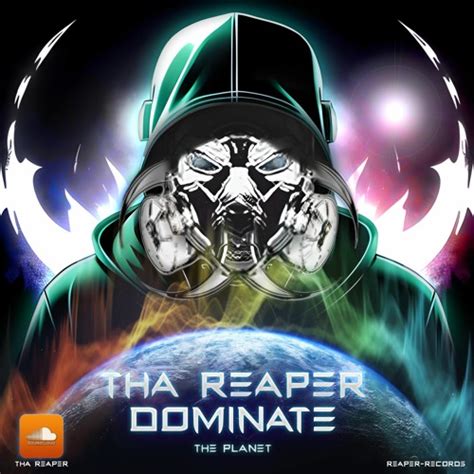 Stream Tha Reaper Dominate The Planet By Tha Reaper Listen Online