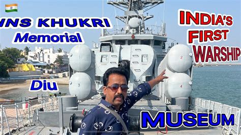 Virtual Tour Of Ins Khukri Warship Inside Ins Khukri Memorial Diu