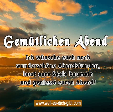 Gemütliche Abendstunden gute Nacht Abendgrüße Spruch