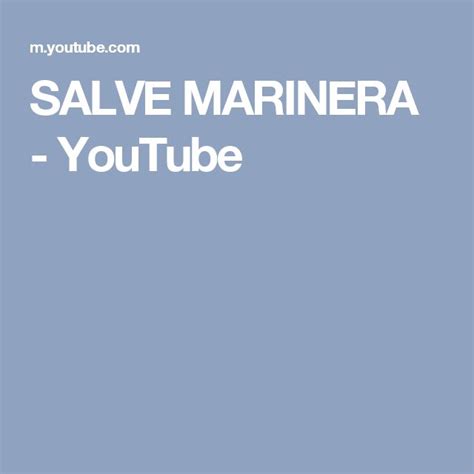 Salve Marinera Youtube