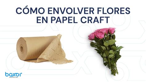 Cómo envolver flores en papel craft Boxor