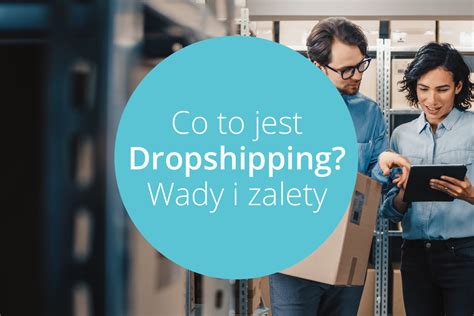 Dropshipping co to jest Sklep dropshipping jak zacząć poradnik