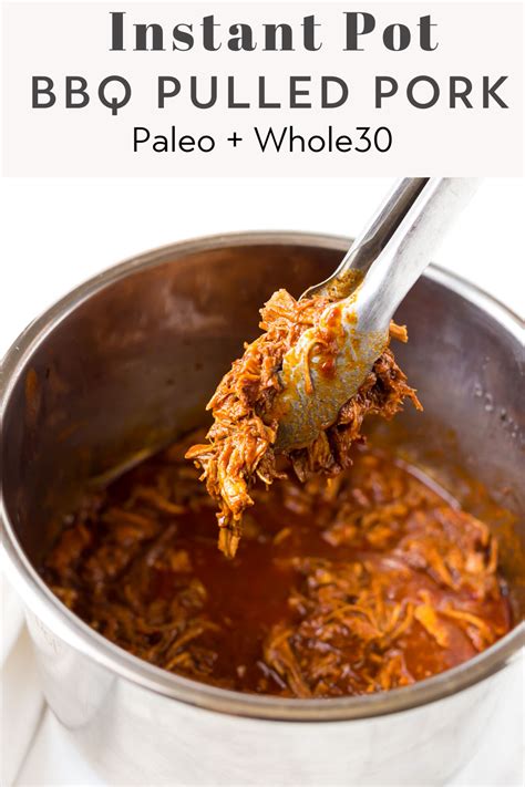 Instant Pot Bbq Pulled Pork Paleo Whole The Healthy Consultant