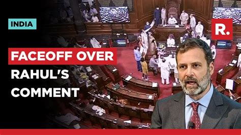 Ruckus In Parliament Over Rahul Gandhis Remark In Uk He Must