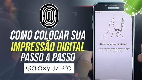 Como Cadastrar Impressao Digital No Galaxy J Pro