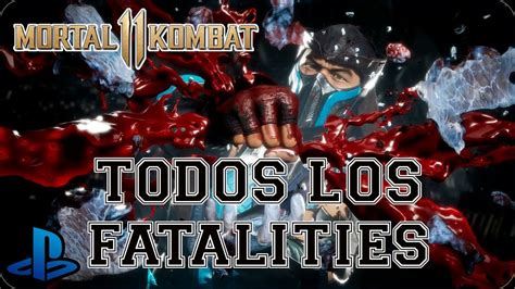 Mortal Kombat 11 Todos Los Fatalities 1080p 60fps Youtube