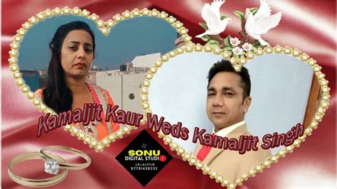 Live Wedding Ceremony Of Kamaljit Kaur Weds Kamaljit Singh By Sonu