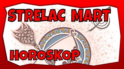 Strelac Horoskop Mart Tarot Tumacenje Youtube