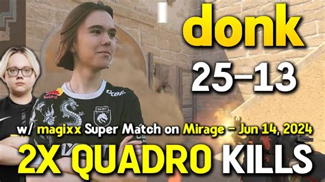 Donk 25 13 W Magixx Super Match On Mirage 2X QUADRO KILLS FACEIT