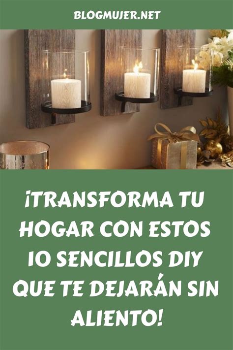 Sencillos Diy Para Refrescar Tu Hogar Em