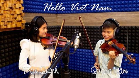 Hello Vietnam Violin Cover Youtube