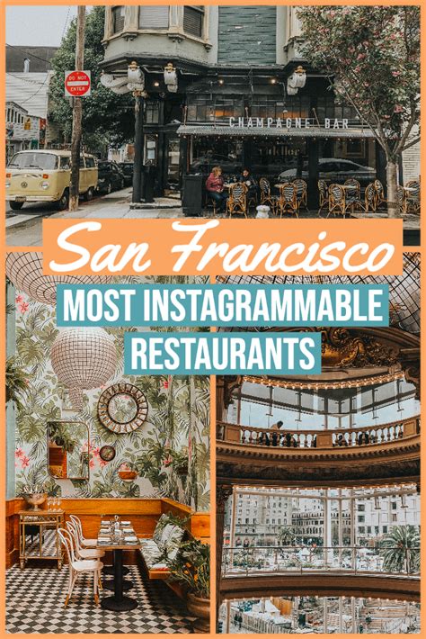 Most Instagrammable San Francisco Restaurants To Visit San Francisco