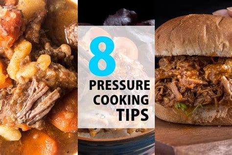 8 Useful Tips for Cooking with a Pressure Cooker