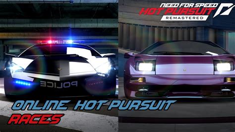 Need For Speed Hot Pursuit Remastered Online Gameplay Hot Pursuit Races YouTube
