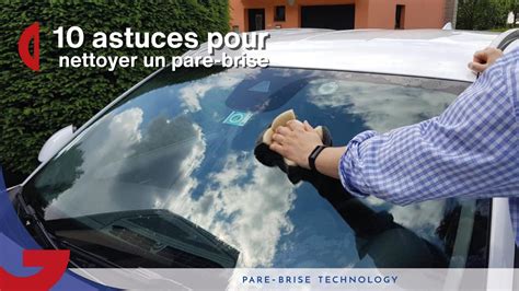 Astuces Pour Nettoyer Un Pare Brise Comme Un Pro Glass Express