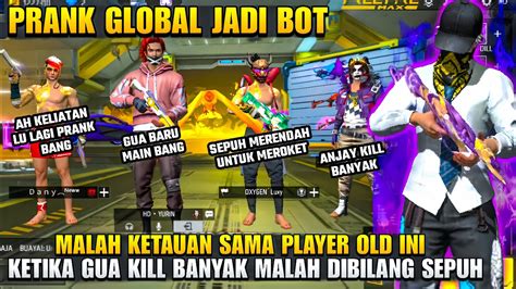 NIAT MAU PRANK GLOBAL MALAH KETAUAN LANGSUNG DIBILANGIN SEPUH FREE