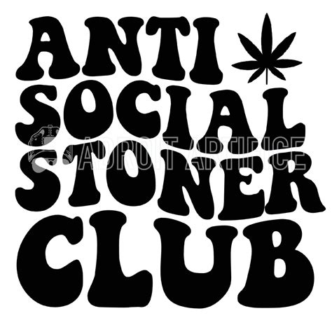 Anti Social Stoner Club Png Etsy