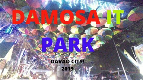 Damosa It Park Davao City Youtube