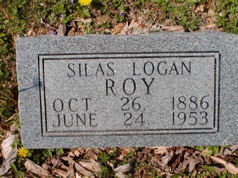 Silas Logan Roy 1886 1953 Find A Grave Memorial