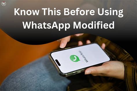 Whatsapp Modified Mod Important Things You Must Know Before Using