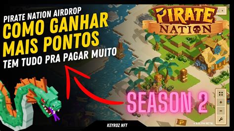 SEASON 2 COMO FAZER MAIS PONTOS BOOTY PIRATE NATION NFT PLAY TO