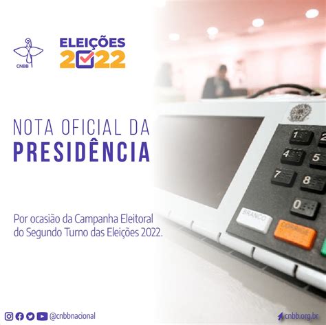 Cnbb Emite Nota Oficial Sobre A Campanha Eleitoral Do Segundo Turno Das