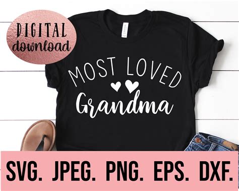 Most Loved Grandma Svg Grandma Shirt Design Grandma Svg Etsy