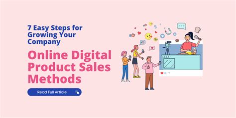 7 Easy Steps For Growing Your Companys Online Digital Product Sales