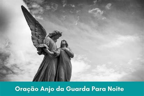 Oração do Anjo da Guarda Para Noite Sua Oração